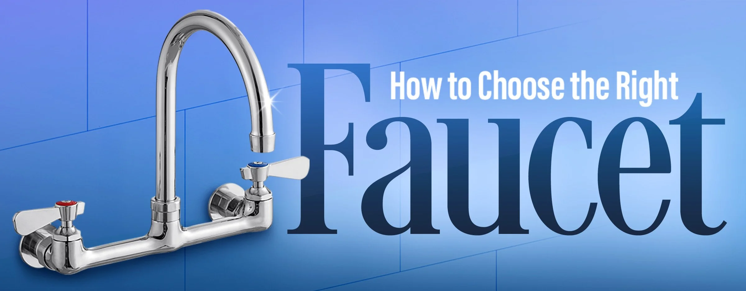 how-to-choose-the-right-faucet_header.jpg