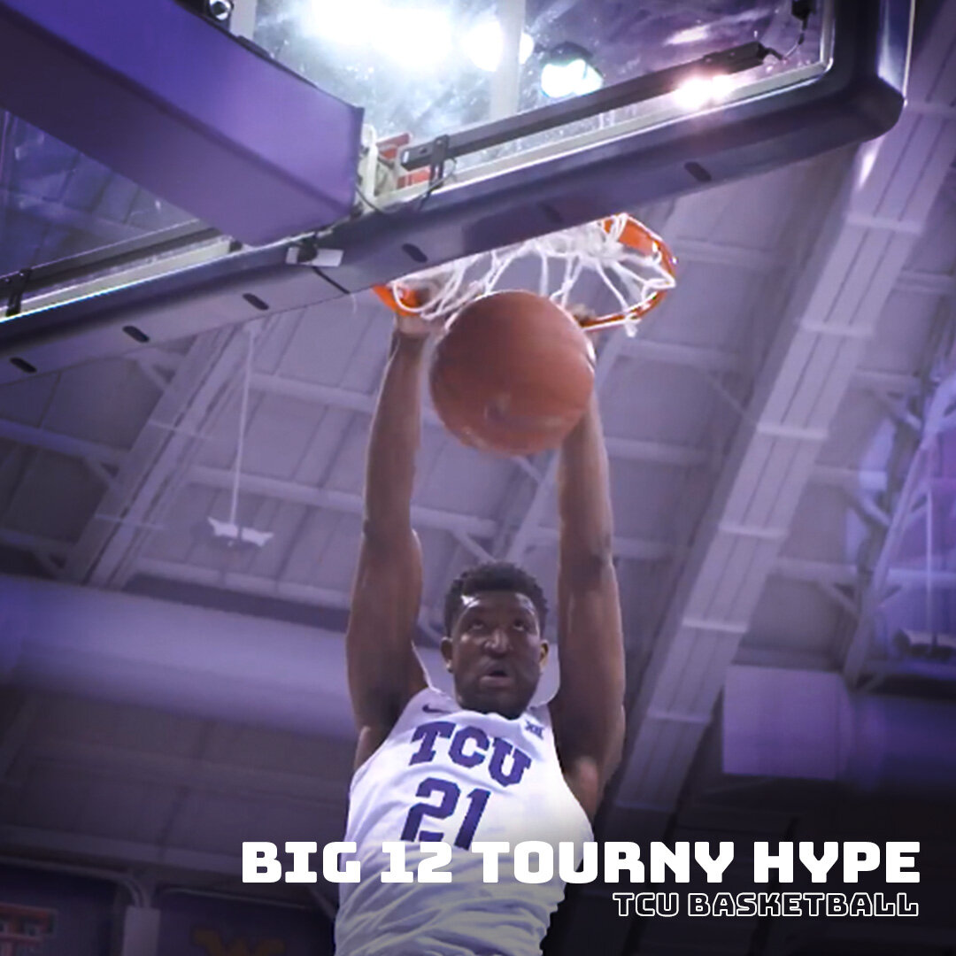 Big 12 Tournament - TCU Basketball