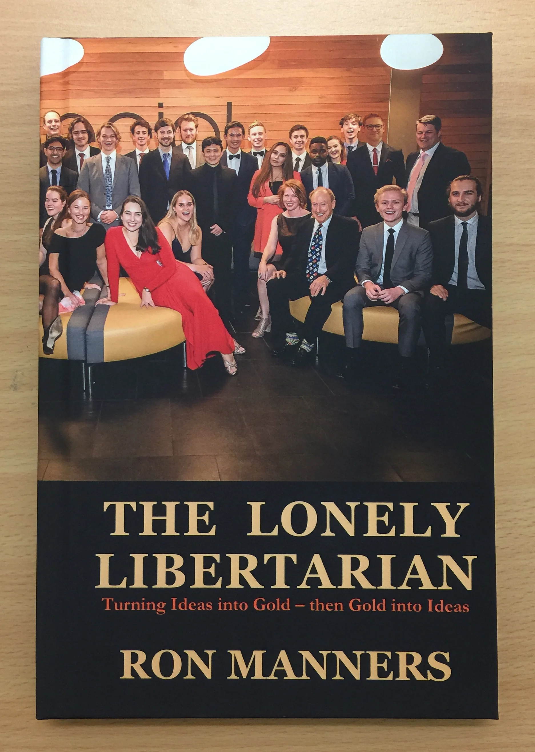 The Lonely Libertarian by Ron Manners