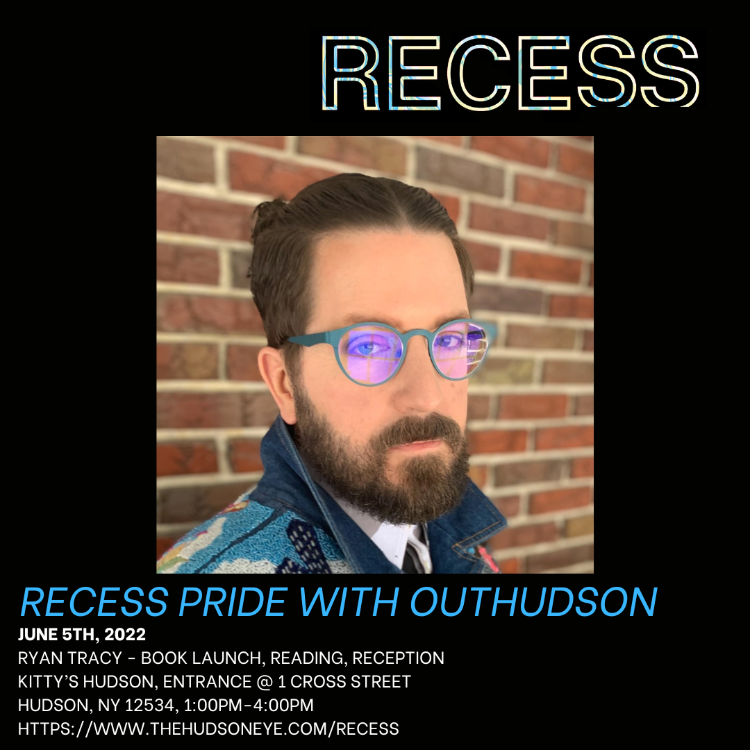 Ryan Tracy RECESS Pride with OutHudson (June 5th, 2022).png