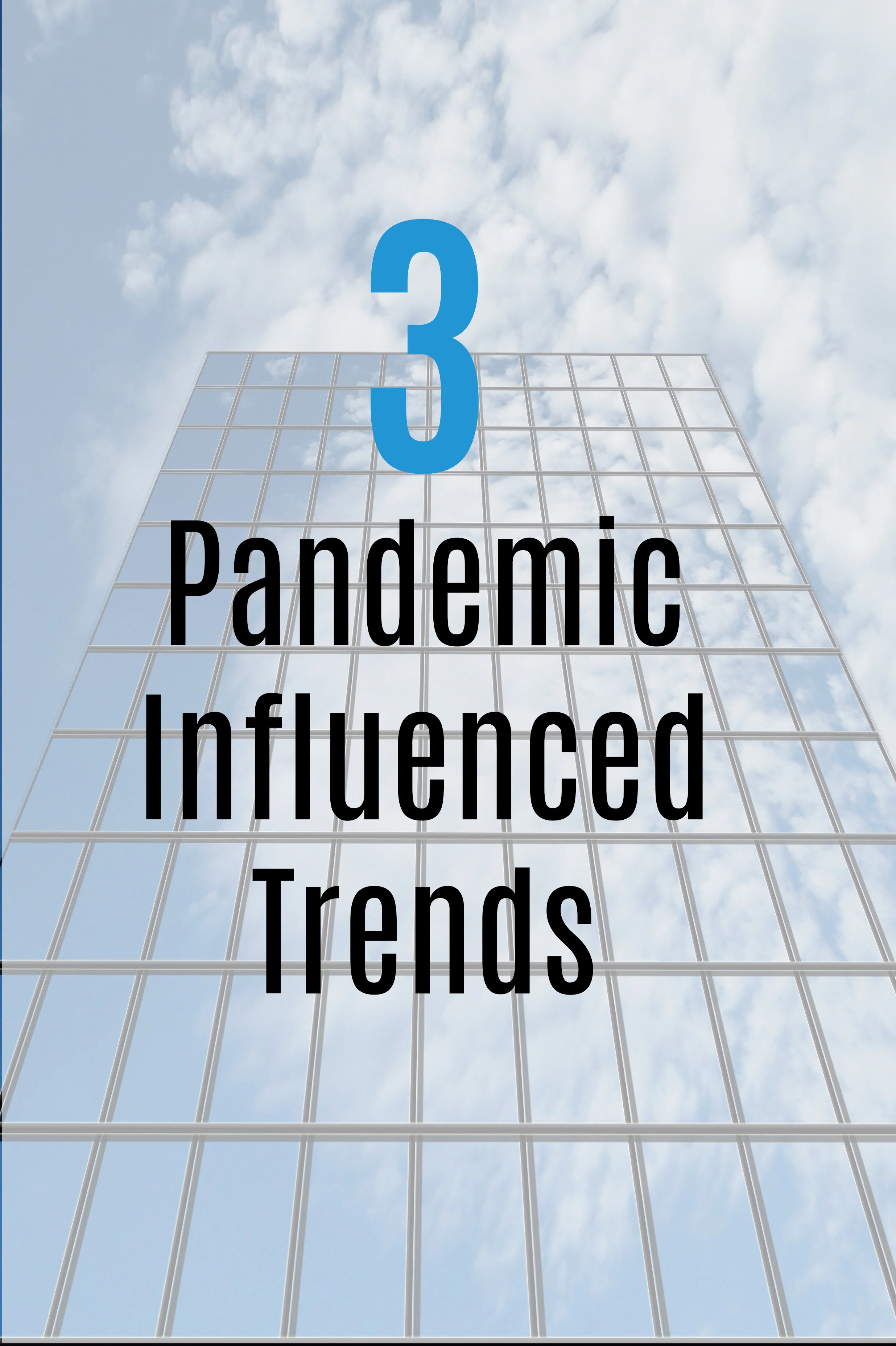3 Pandemic Influenced Trends In Commercial Real Estate 