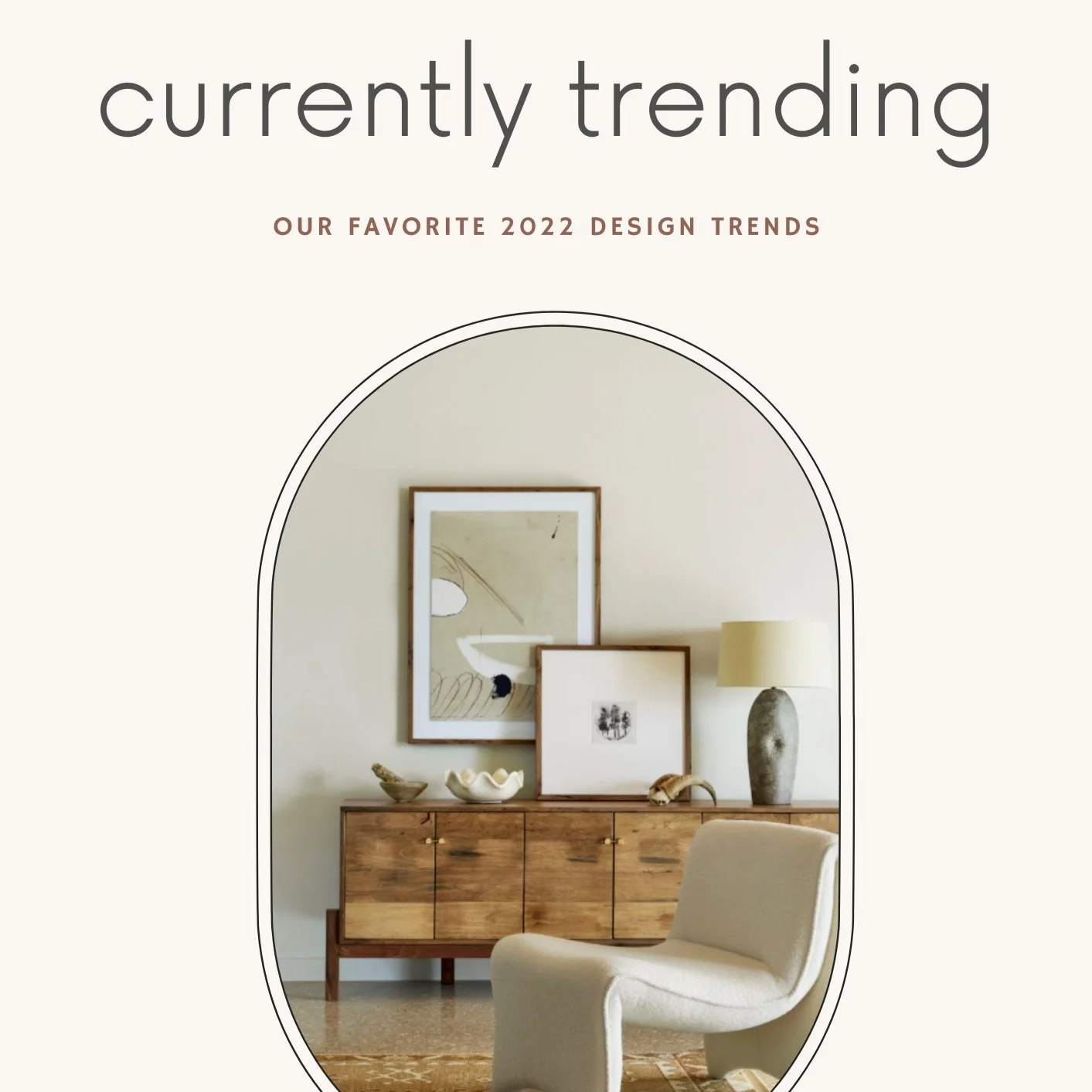 Our Favorite 2022 Design Trends