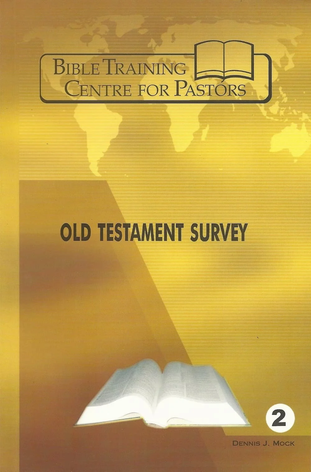 Cover of a book titled 'Old Testament Survey' by Dennis J. Mock, published by Bible Training Centre for Pastors. The cover is yellow with a world map background and an open Bible at the bottom.