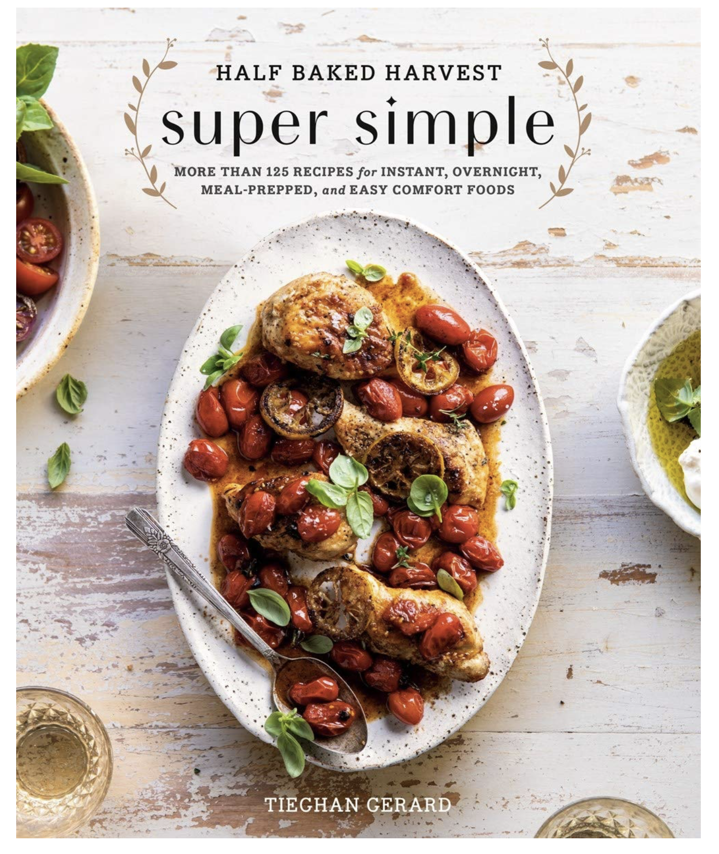 Half Baked Harvest Cookbook