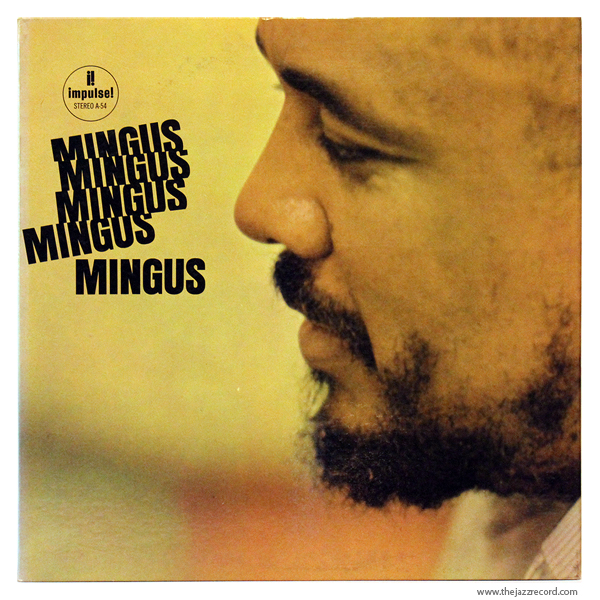 Mingus is unique!