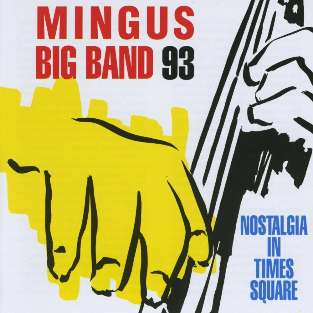 Mingus Big Band:  Nostalgia in Times Square