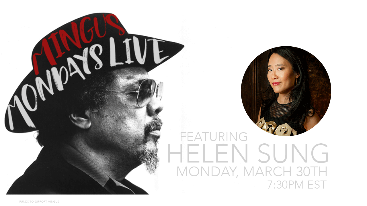 Mingus Mondays - Facebook Livestream Series&nbsp;w/Helen Sung