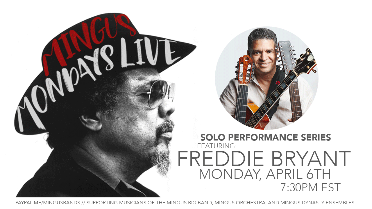 Mingus Mondays - Facebook Livestream Series w/ Freddie Bryant 7:30pm EST on Charles Mingus FB Page