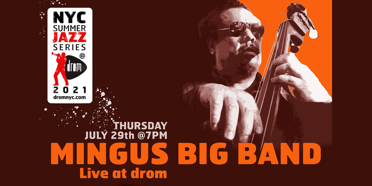 Mingus Big Band returns to the stage at DROM on July 29