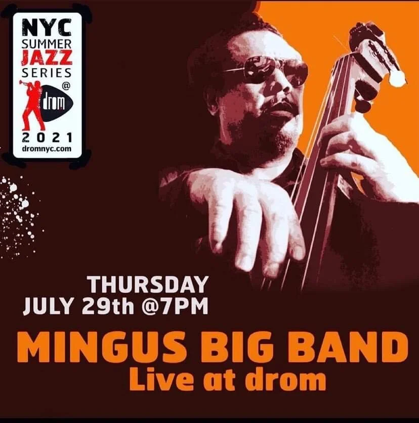 Mingus Big Band at DROM NYC - Thursday, July 29th at 7:00pm