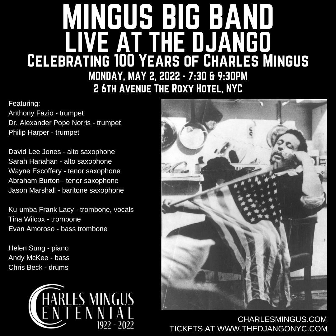 Mingus Big Band - TONIGHT IN NYC! 5/2/22 — CHARLES MINGUS