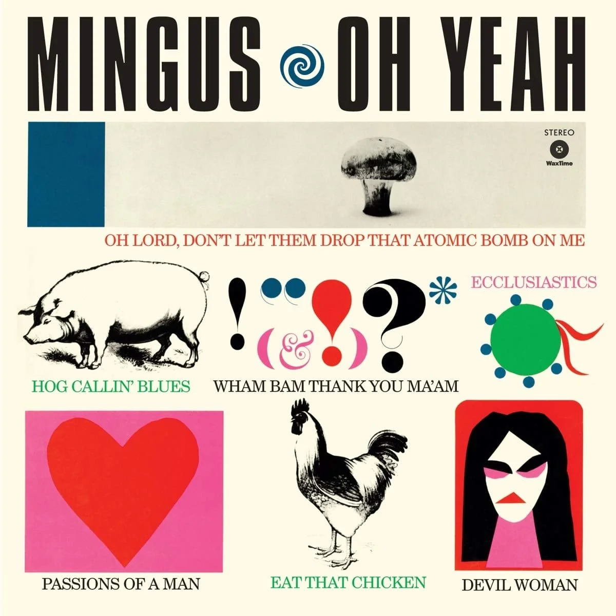Recorded on November 6, 1961... Oh Yeah by Charles Mingus