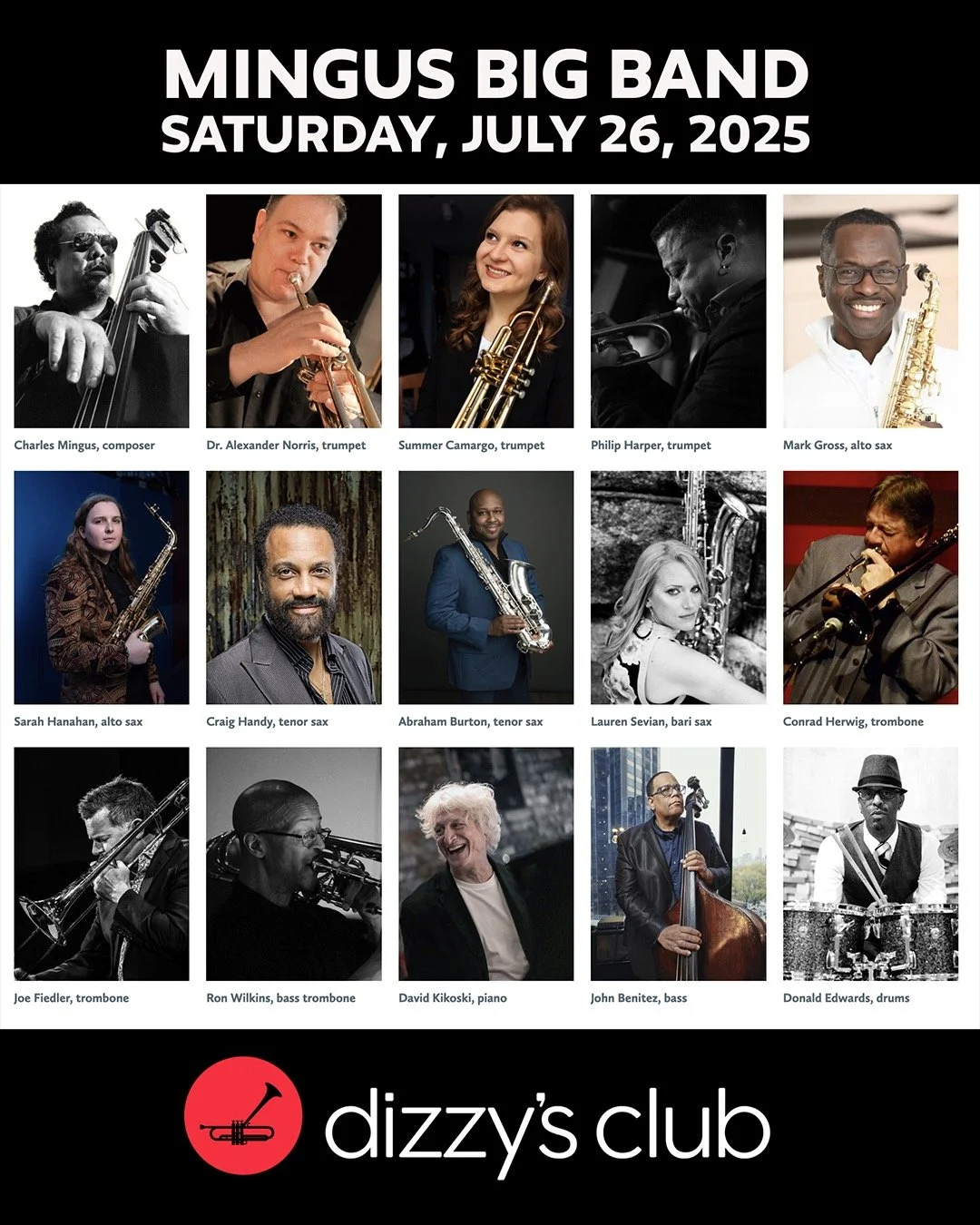 Excited to be at Dizzy's Club Saturday! Both sets are sold out-but perhaps there are walk up seats available!

Join our mailing list and you'll find out first next time! https://www.charlesmingus.com/contact

TRUMPETS
Alex Norris
Summer Camargo
Phili