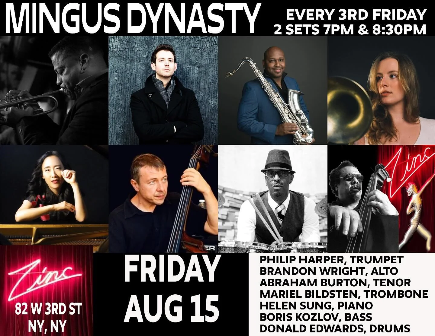 Mingus Dynasty monthly residency at @zincbar (every Third Friday)
TRUMPET  Philip Harper
ALTO SAXOPHONE  Brandon Wright
TENOR SAXOPHONE  Abraham Burton
TROMBONE  Mariel Bildsten
PIANO  Helen Sung
BASS  Boris Kozlov
DRUMS  Donald Edwards