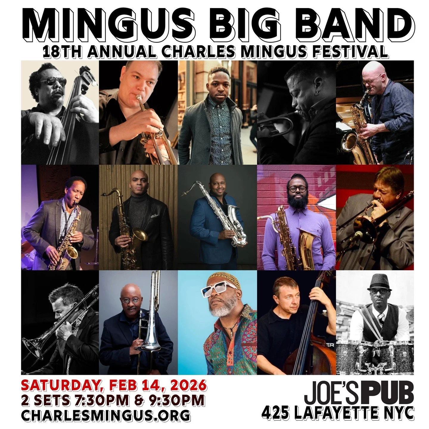 Mingus Big Band @ Joe's Pub Feb 14 &amp; Feb 15

Two sets a night! - 7:30pm (6:30pm doors) &amp; 9:30pm (9pm doors) Great food, beverages, and desserts available! Sat is Valentine's Day! On Sunday only, outstanding soloists from the Charles Mingus Co