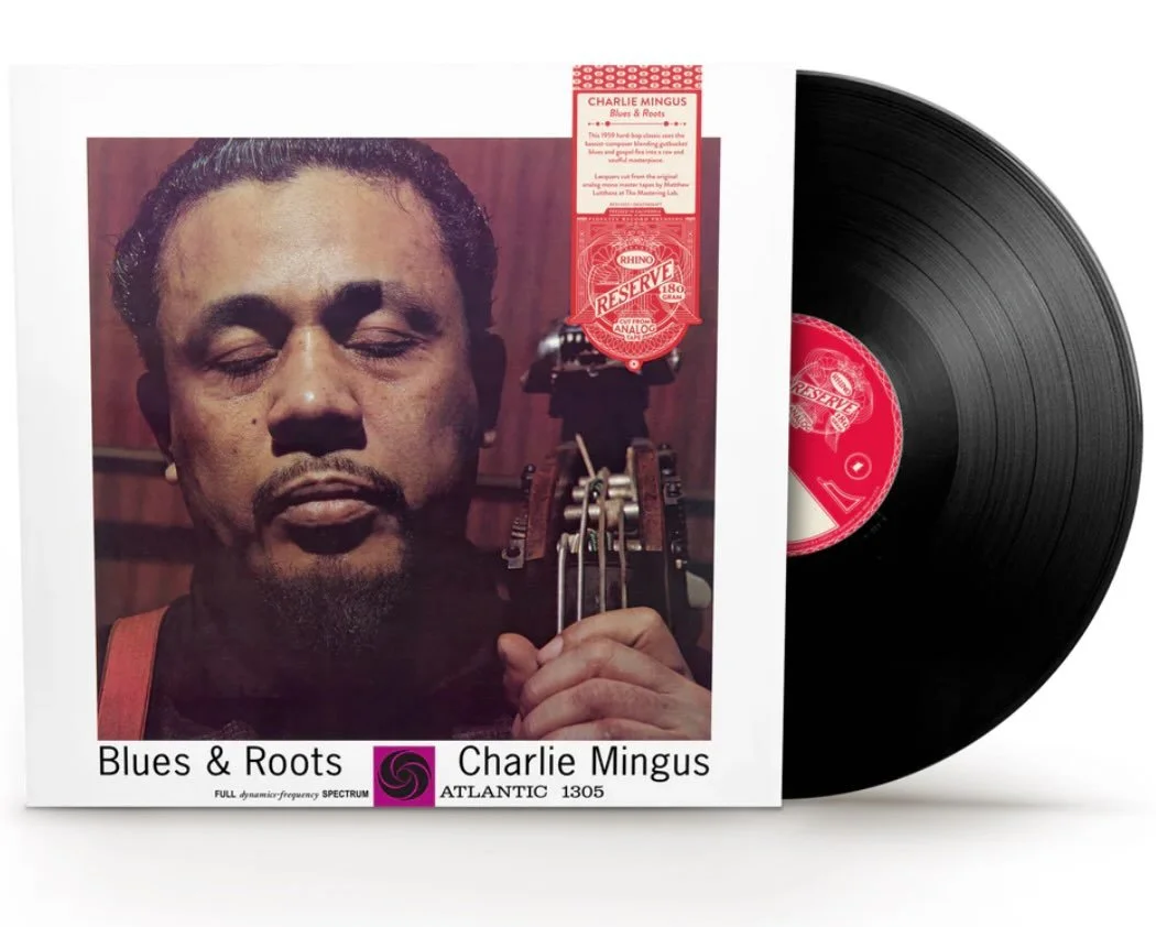 Yesterday, February 4th, was the 67th anniversary of the recording date that produced Charles Mingus&rsquo; &ldquo;Blues &amp; Roots&rdquo; for Atlantic Records. A new vinyl re-release is out now from Rhino&rsquo;s &ldquo;Reserve&rdquo; premium audio