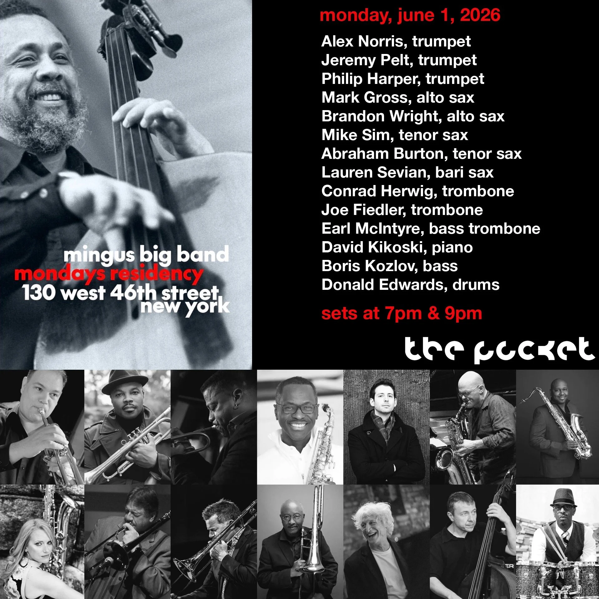 MINGUS MONDAYS are back with Mingus Big Band in a new residency at a new club (with some old friends) @thepocketnyc 130 WEST 46TH ST. 2 sets 7pm &amp; 9pm.

JUNE 1
Alex Norris, trumpet; Jeremy Pelt, trumpet; Philip Harper, trumpet; Mark Gross, alto s