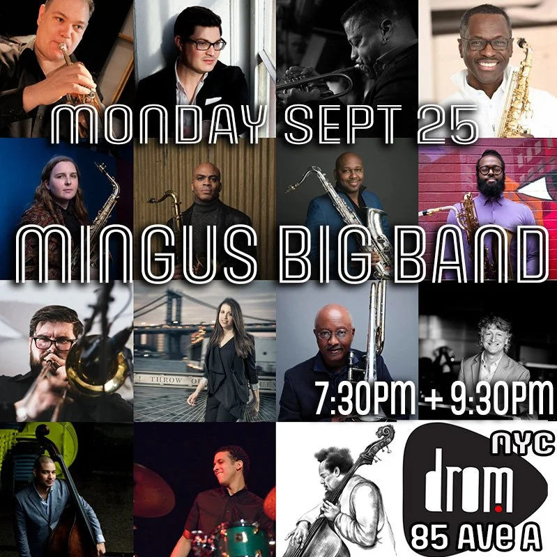 Mingus Big Band at Drom! 9/25/23 — CHARLES MINGUS
