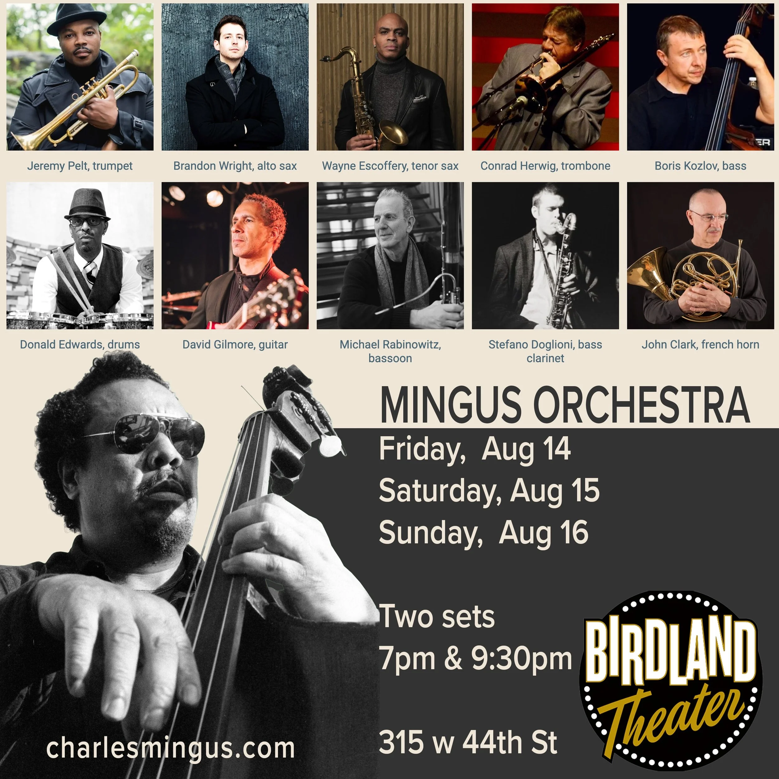 &ldquo;The Orchestra upholds the boisterous Mingus legacy while delving even deeper into his repertory.&rdquo; &mdash; The New York Times

Mingus Orchestra returns to Birdland Theater for 3 nights with this amazing lineup:
Jeremy Pelt, trumpet
Brando