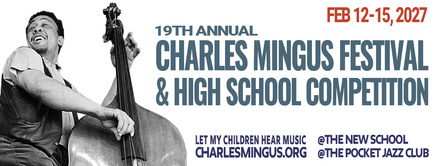 Application LIVE for 2027 Charles Mingus Festival and High School Competition