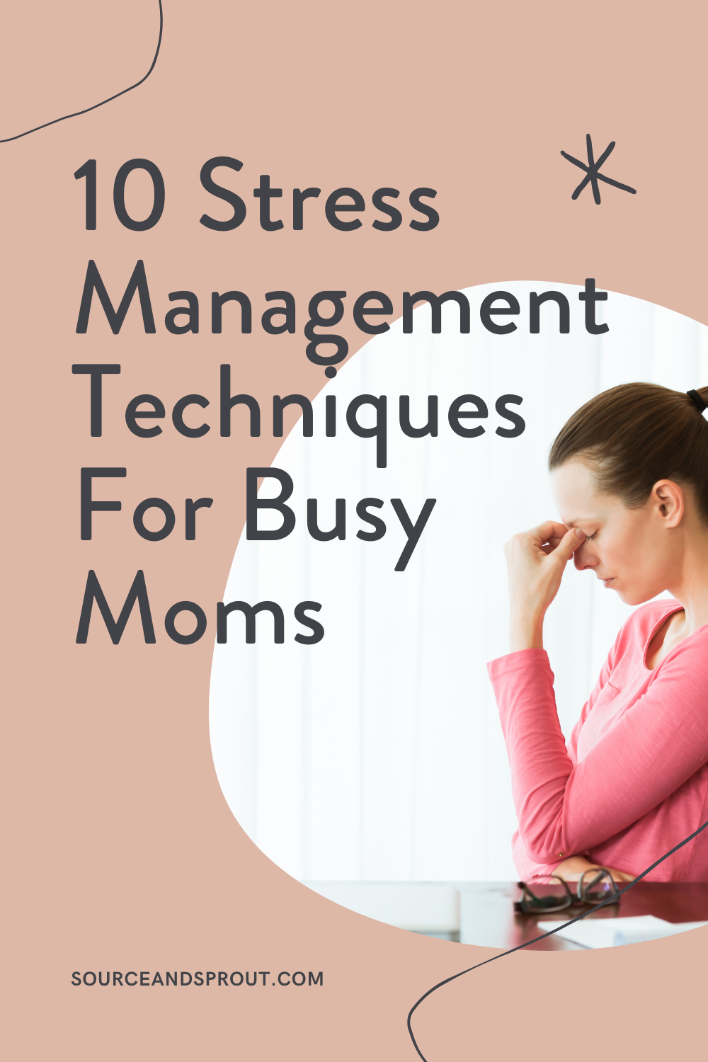 10 Stress Management Techniques For Busy Moms 