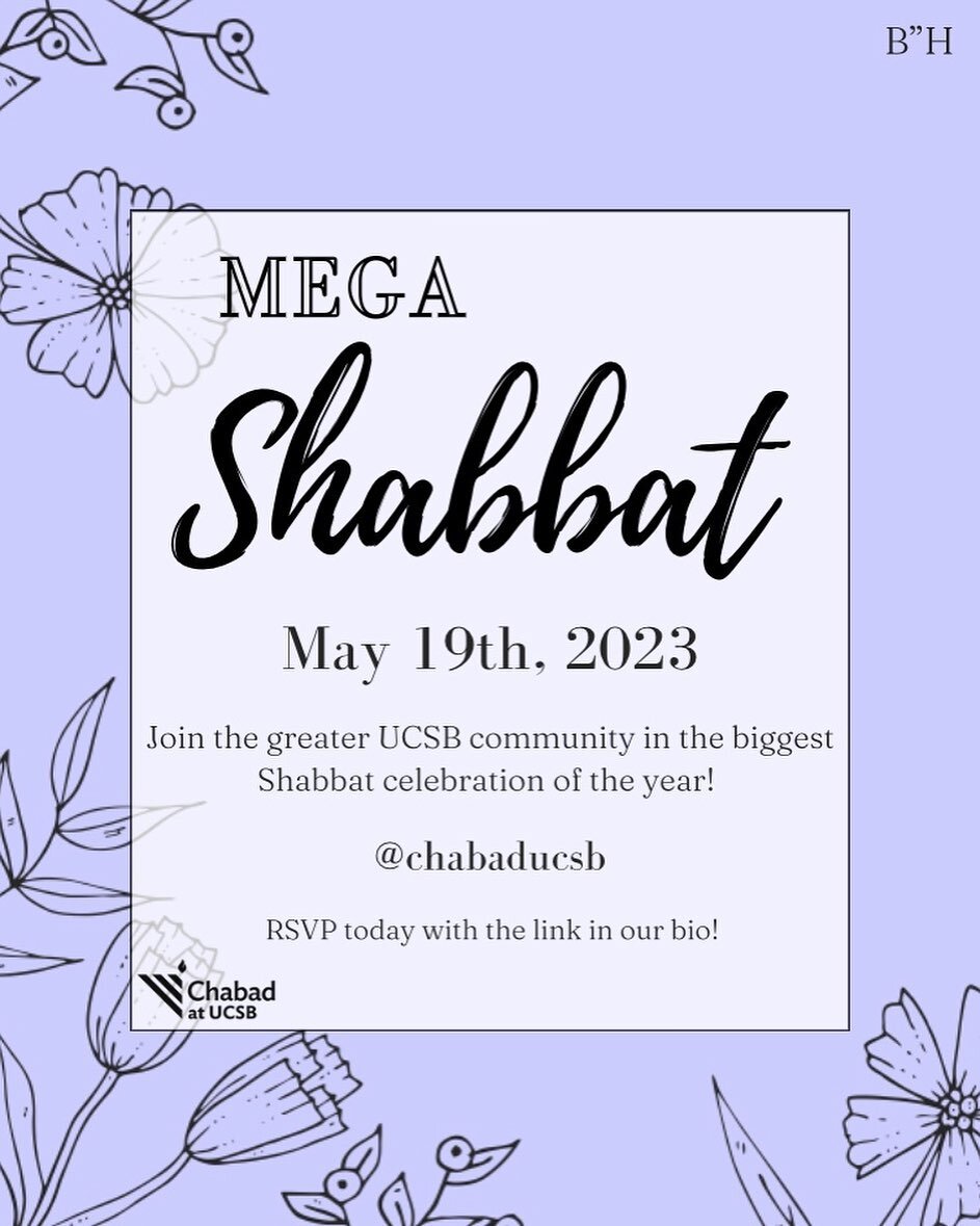 Join the greater UCSB community in the biggest end of the year Shabbat celebration! Join us for food, pictures, singing, and more! 🍽

Mega Shabbat is May 19th, 2023, so make sure to RSVP with the link in our bio!! Cannot wait to see you all there🤩?