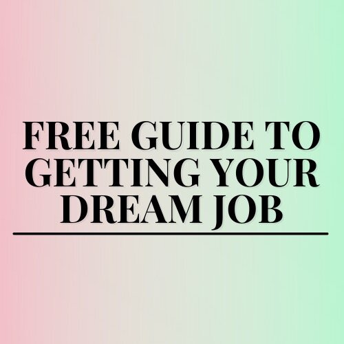 Free Guide to Getting Your Dream Job