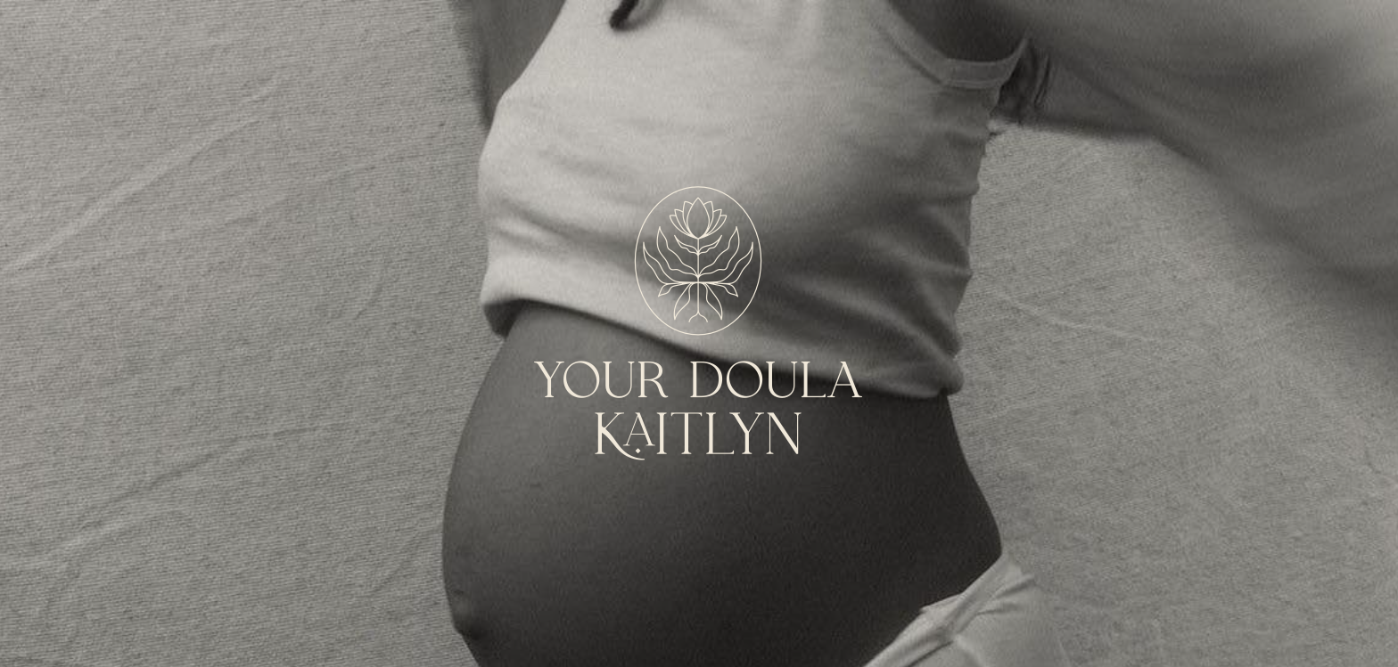 YOUR DOULA KAITLYN