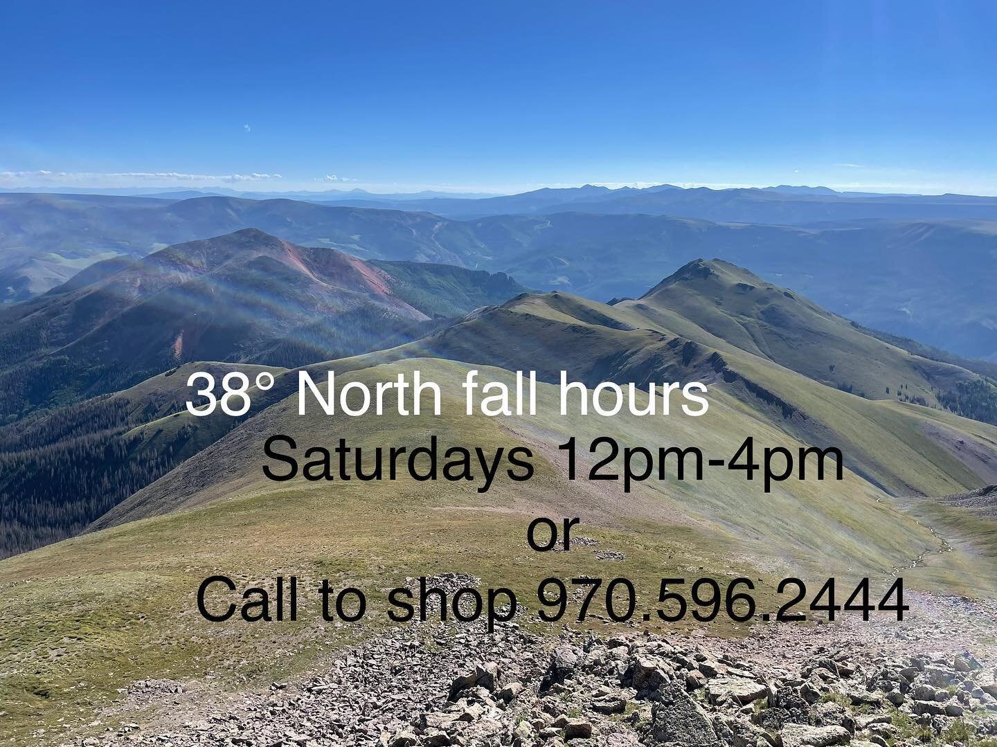 Fall hours 🍁 Saturdays 12PM-4PM
or call to shop, 970.596.2444! Online ordering for pick up or shipping is always available, www.38degreesnorthlc.com! 

#38degreesnorthlc #lakecitycolorado