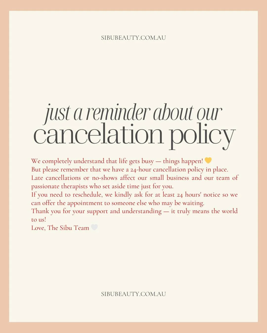 We’re so grateful for your support 💛 Just a gentle reminder that we have a 24-hour cancellation policy in place. If you can’t make your appointment, please let us know with notice — it helps our team and fellow clients so much 🤍