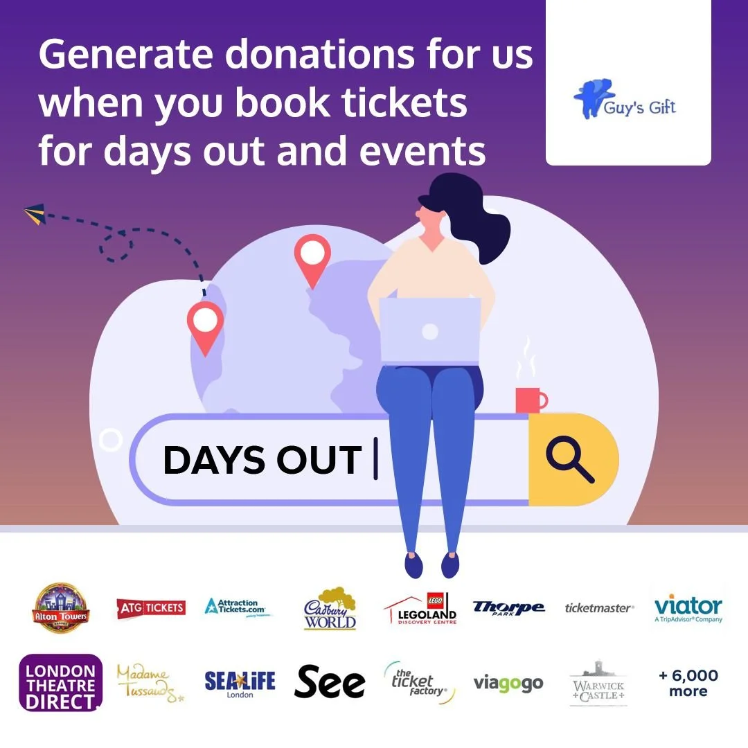 Making memories during the holidays? Generate free donations for us when you book tickets to popular events, book shows and more! Using the Give as You Live app means you can generate donations for Guy's Gift at over 6,000 stores!

Find the link in o