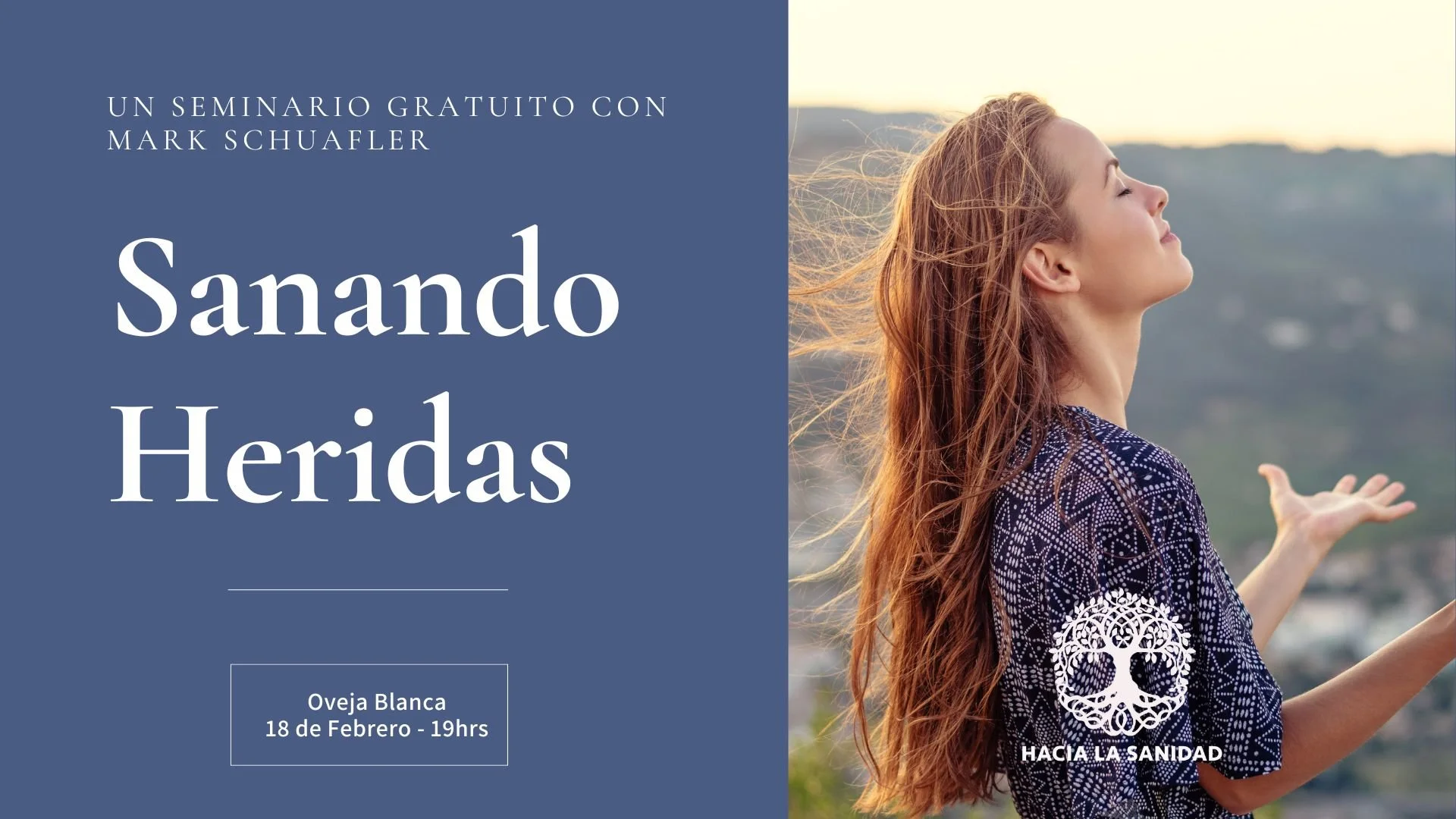 Hacia la Sanidad - Sanando Heridas