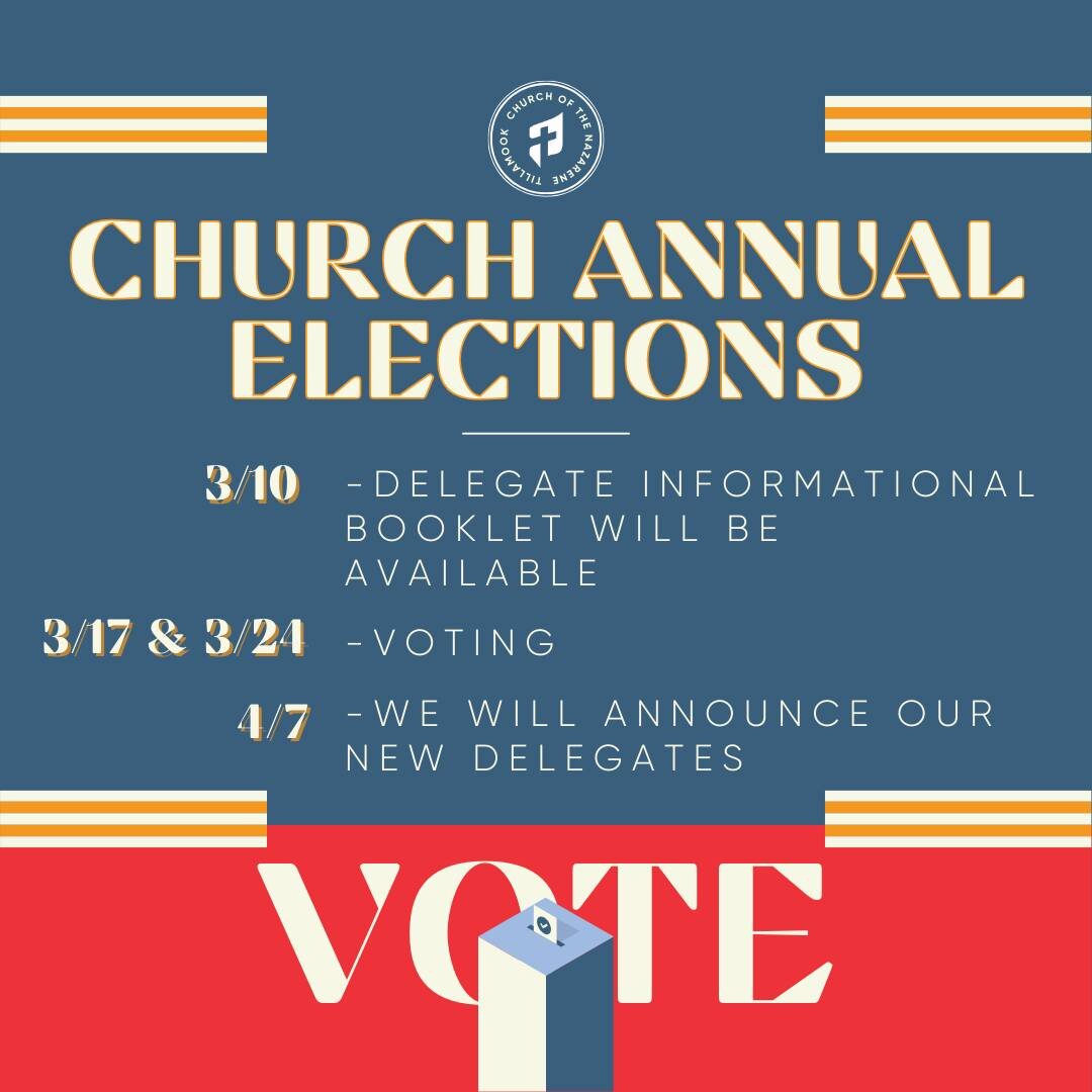 It is almost that time of year! Starting March 3rd, we will be voting on a few Leadership Team positions, District Assembly Delegates and Missions Convention Delegates. 🗳