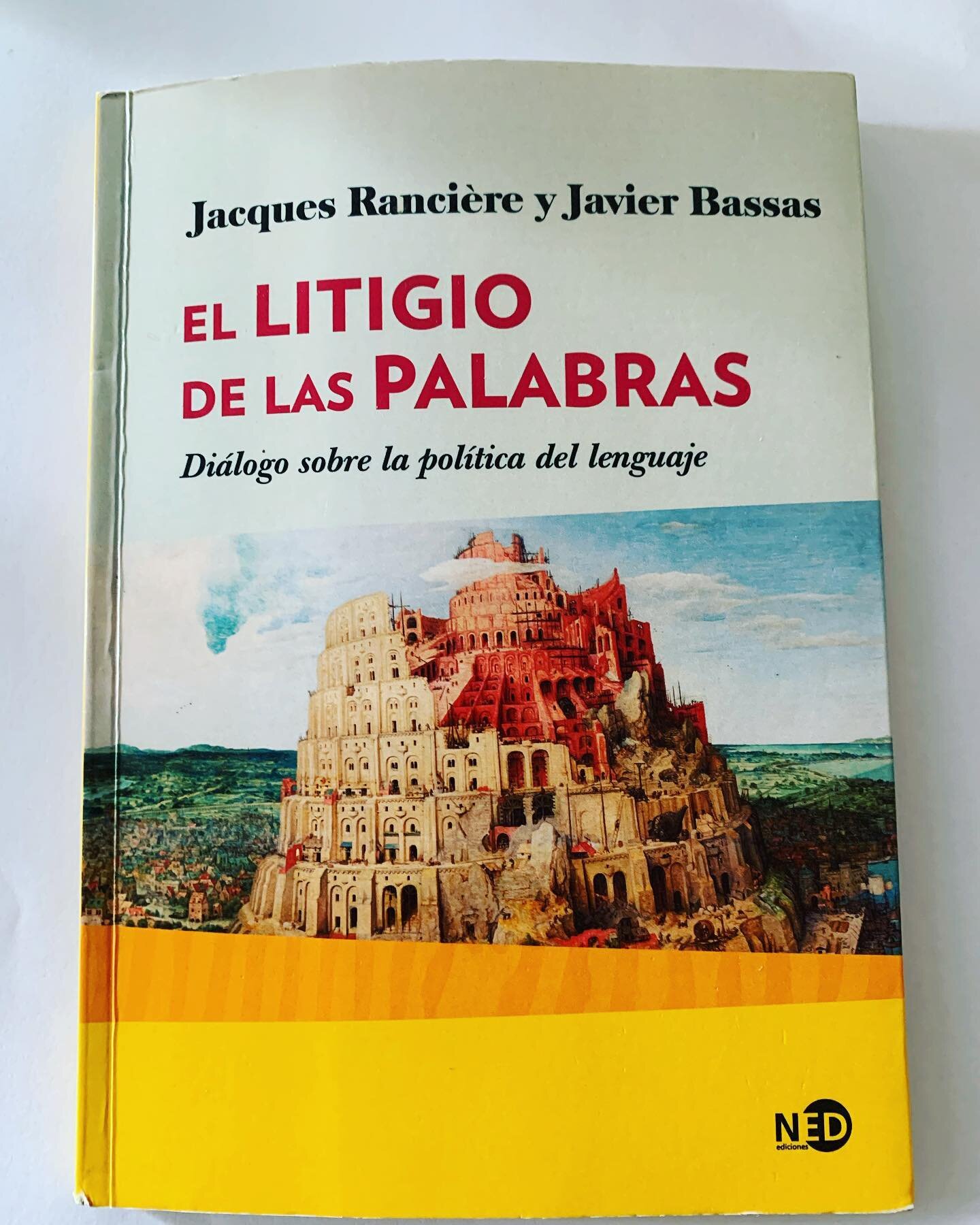 El Litigio de las palabras (2019), Jacques Rancière y Javier Bassas
 
Este libro contiene un profuso dialogo donde se releva la importancia de la palabra, y el rol de la escritura. Es una viaje por los innumerables aportes de Jacques Rancière, que 