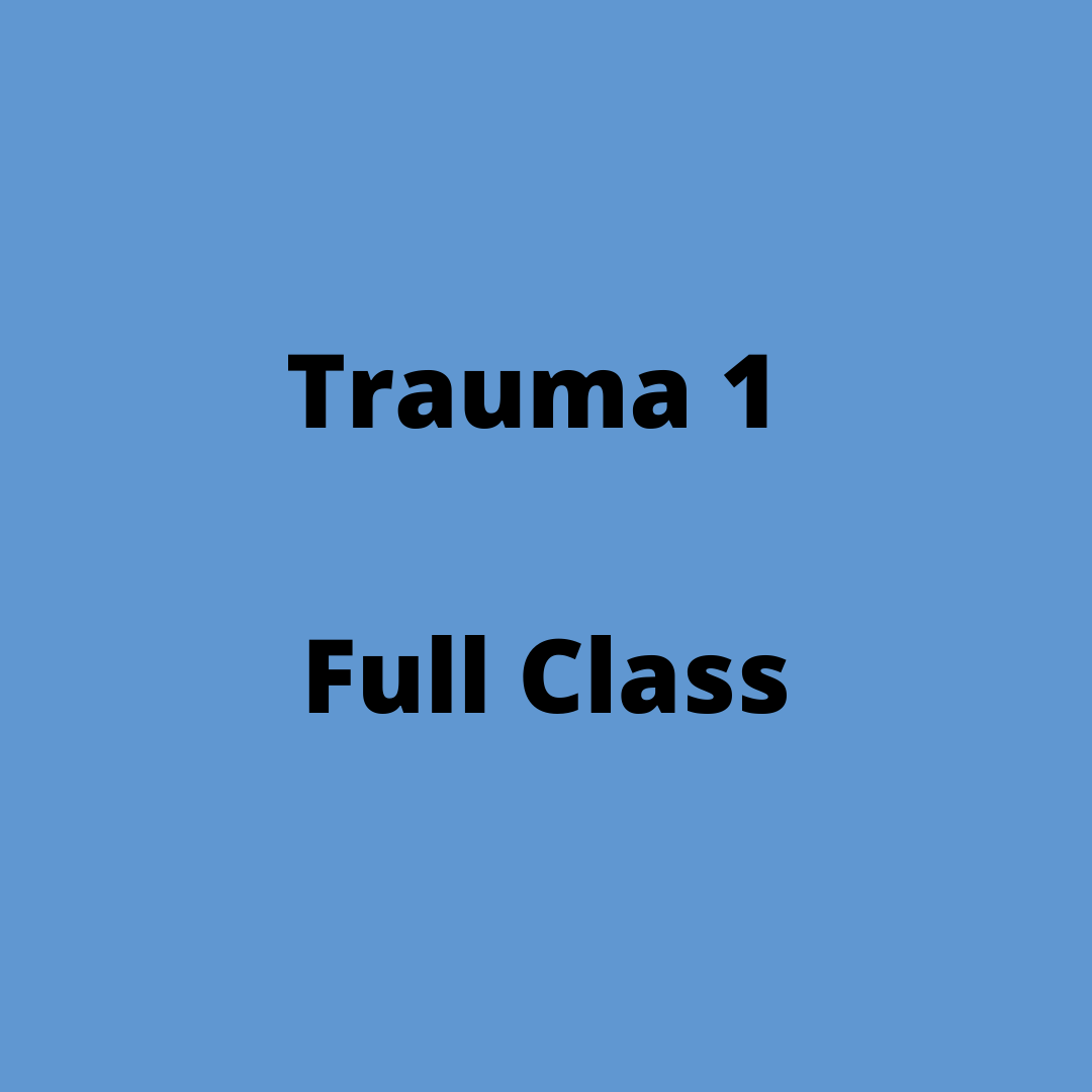 TEST-Trauma 1 - Full Class