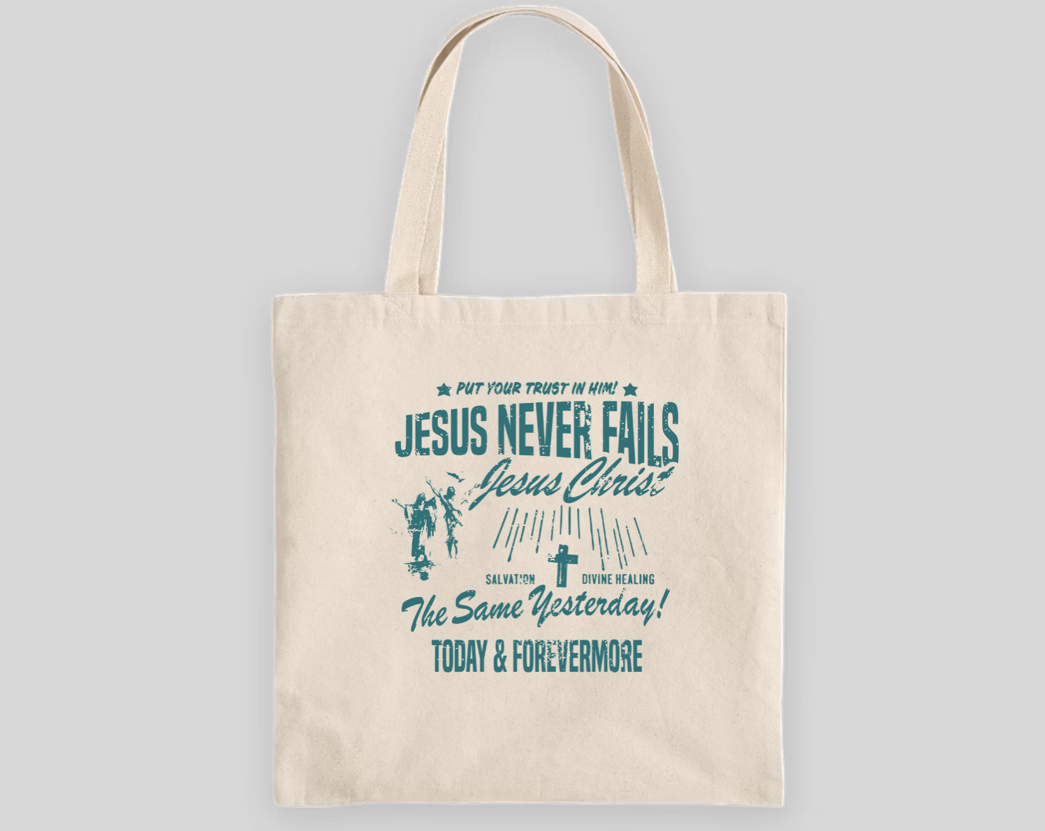 Jesus Never Fails Tote Bag