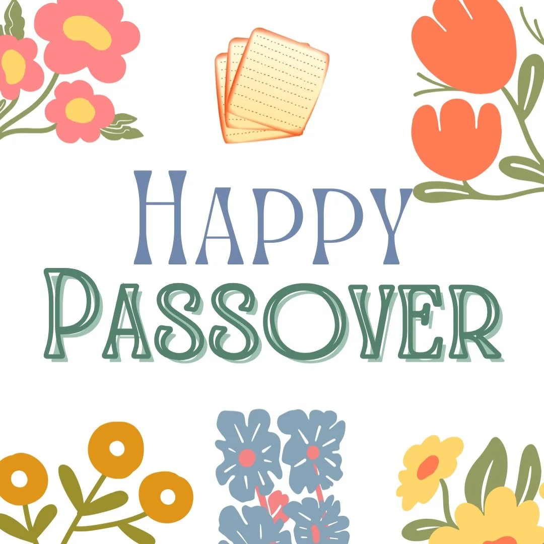 Wishing all of our families a peaceful and Happy Passover!💙