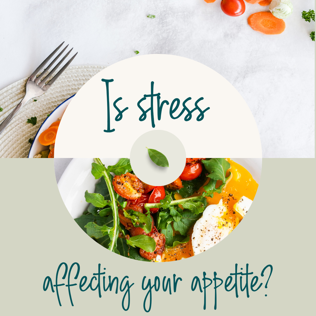 Is Stress affecting your appetite?