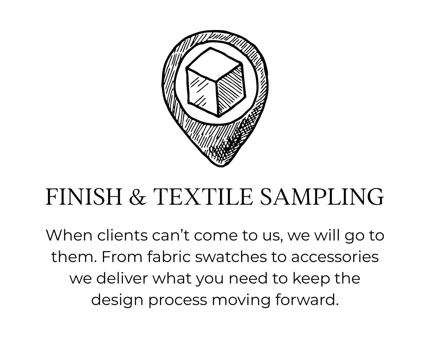 Logo of a 3D cube inside a location pin, with text reading "Finish & Textile Sampling" and a description about fabric swatches and accessories delivery services.