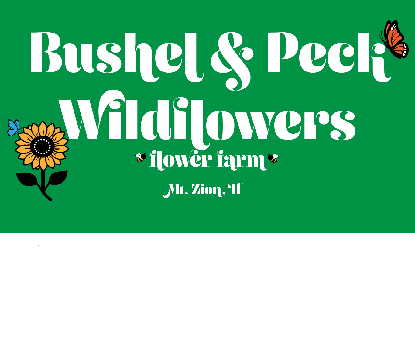 Bushel and Peck Wildflowers