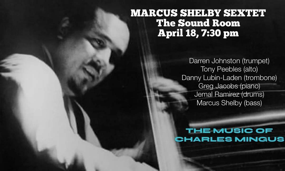 Marcus Shelby Group presents the music of Charles Mingus