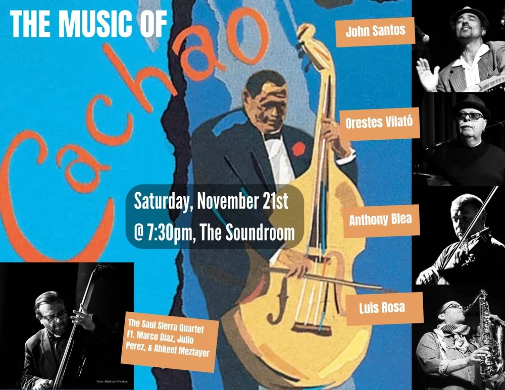 The Saúl Sierra Quartet with Special guests play the music of "Cachao" artwork from The Sound Room
