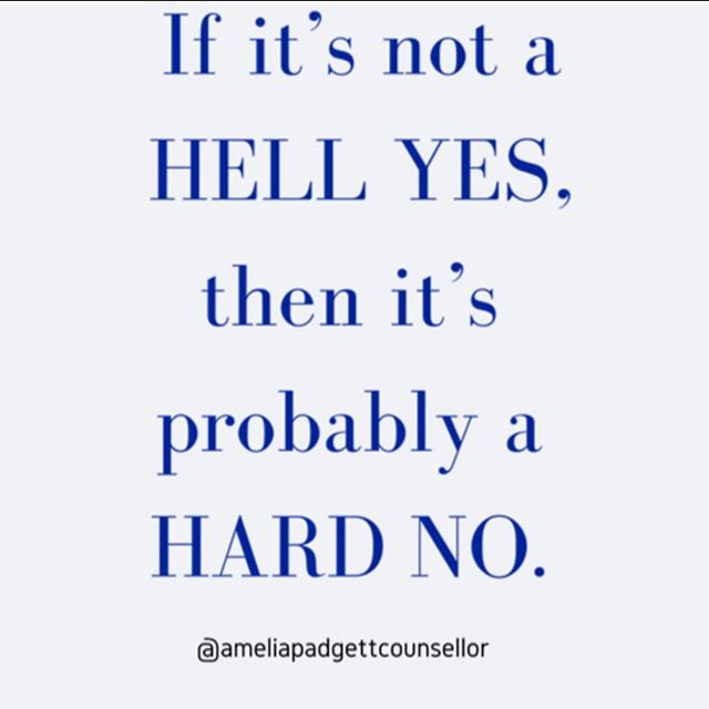 If it&rsquo;s not a hell yes, it&rsquo;s a hard no. Relevant for consent, work, money, love, friendships &amp; socialisation. Go with your gut #ameliapadgettcounsellor @ameliapadgettcounsellor