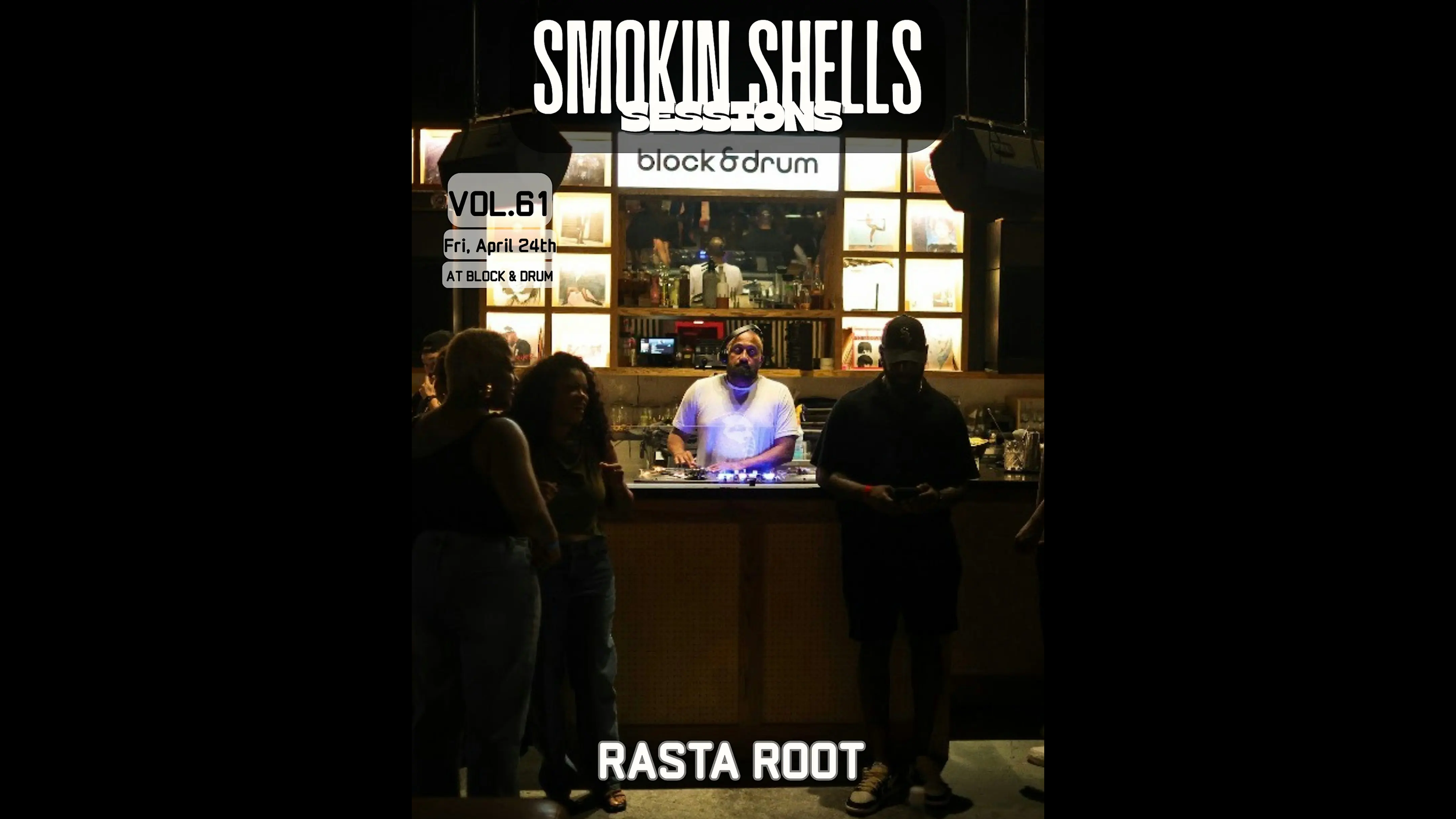Smokin’ Shells Sessions: Featuring DJ Rasta Root