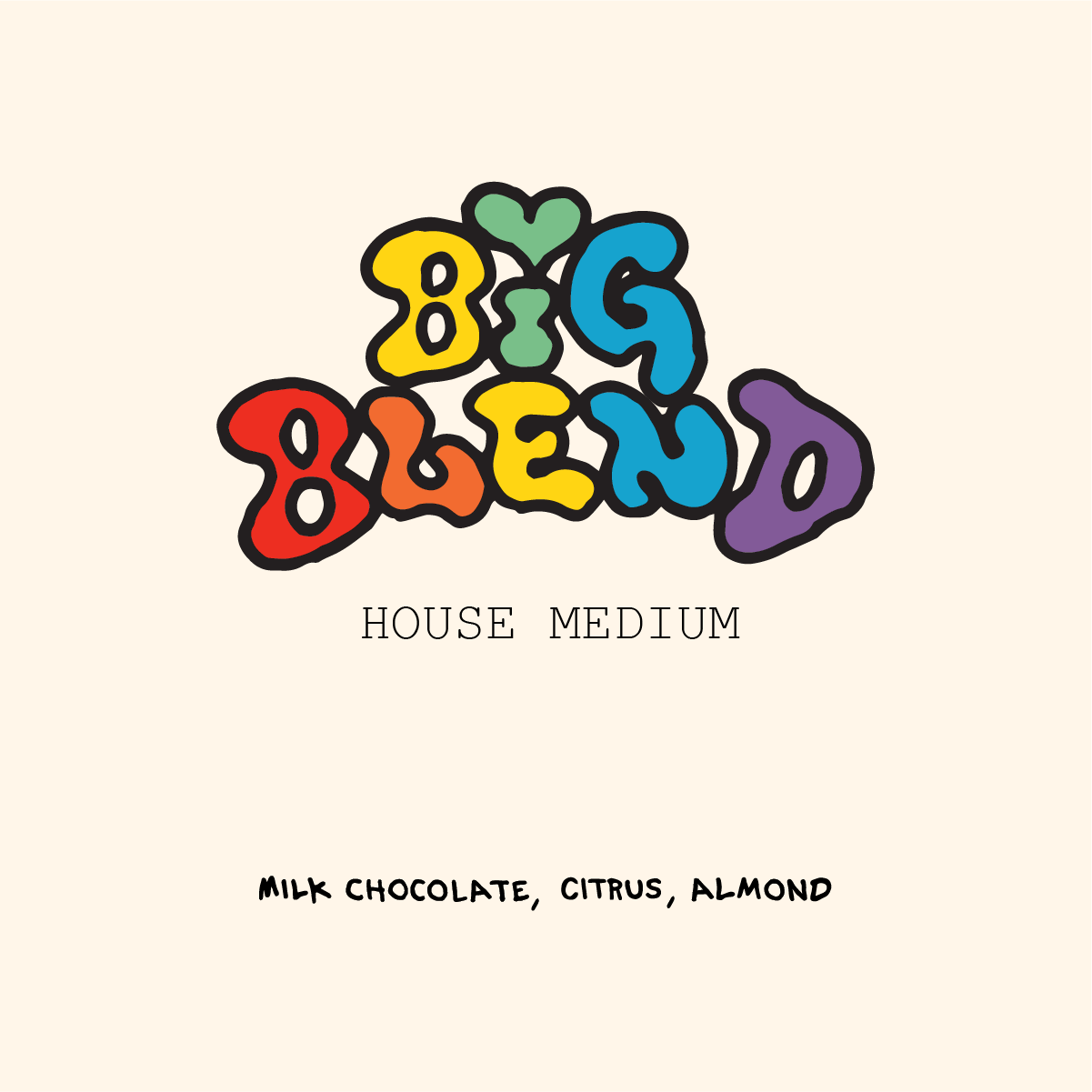 Big Blend - House Medium