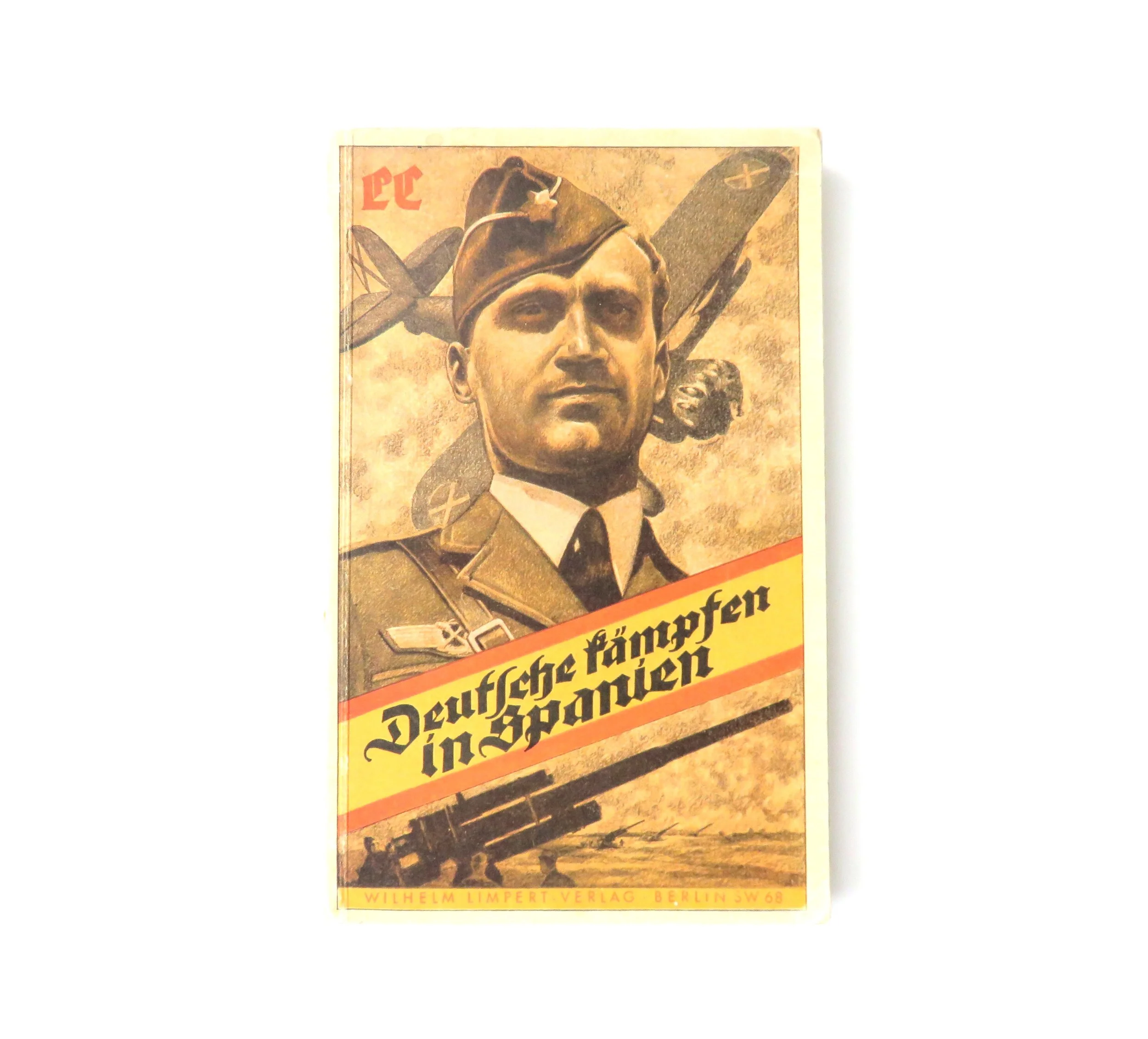 Germany.  Deufsche Kampfen in Spanien (translation:  "Germans Battle in Spain") Book