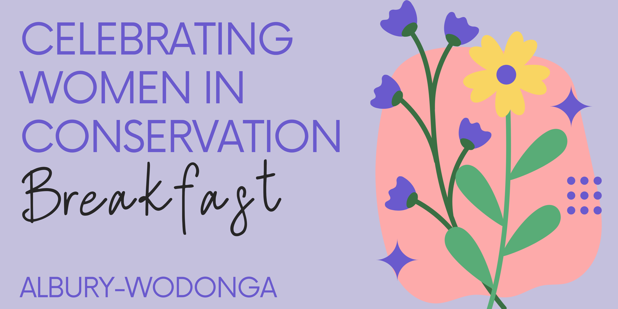 Copy of Celebrating Women in Conservation Breakfast (2).png