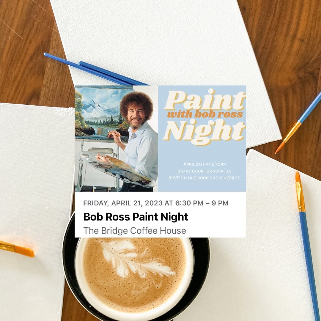 Looking for a fun and creative way to spend a Friday evening? Come to The Bridge Coffee House on April 21 at 7:30pm and paint with Bob Ross! This event is only $10 per person.
⠀
Be sure to RSVP using the link in our bio so we can save you a seat! 🎨✨