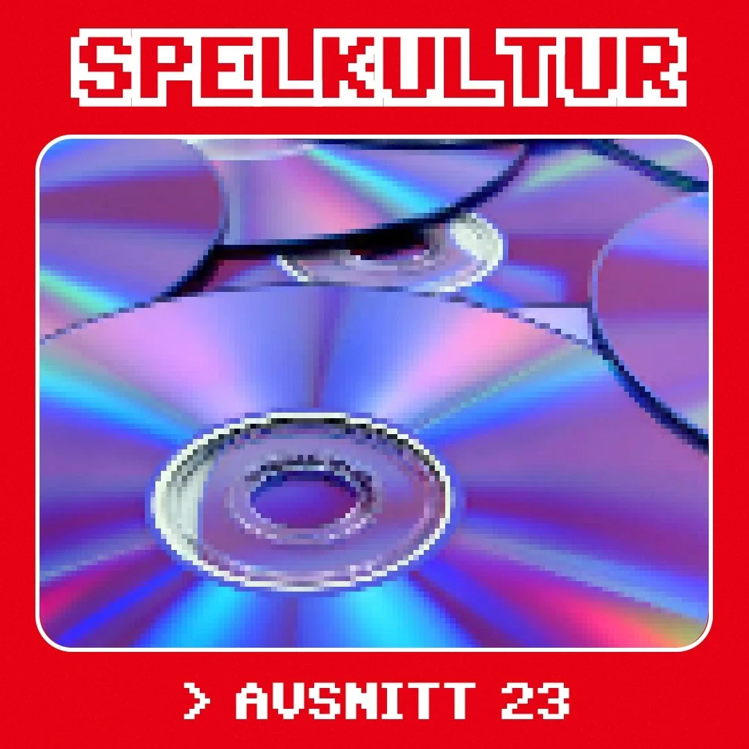 Spelkultur –&nbsp;avsnitt 23
