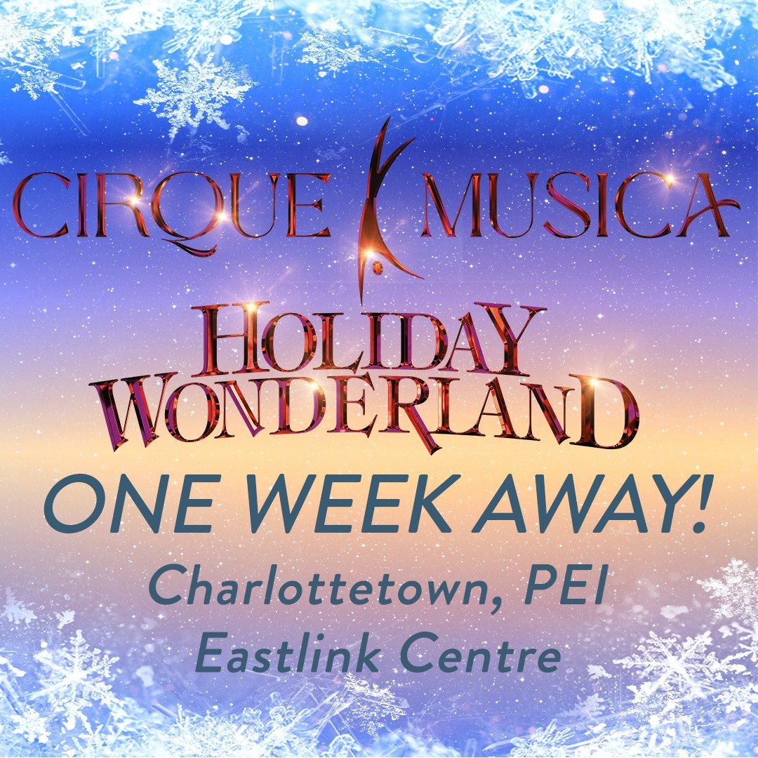 Don't forget the Cirque Musica Holiday Wonderland tour kicks off in Charlottetown NEXT WEEK at the @eastlinkcentre_pei ! Grab your tickets today through the link in our bio and experience the most magical holiday spectacular of the season❄✨

#cirque 